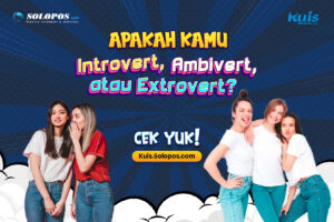 Apakah Kamu Introvert, Ambivert, atau Extrovert? Cek Yuk