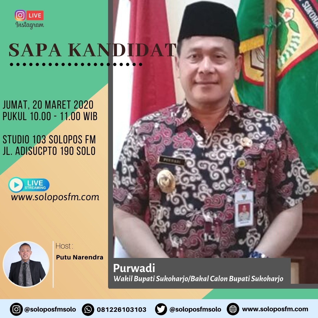 Sapa Kandidat Bersama Purwadi, Wakil Bupati Sukoharjo Dan Bakal Calon Bupati Sukoharjo Periode 2020-2024