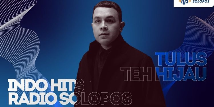 Tulus – “Teh Hijau” Jadi Jawara IndoHits Radio Solopos Pekan Ini