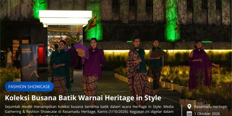 Heritage in Style, Padukan Media Gathering dan Fashion Showcase Sambut Hari Batik Nasional