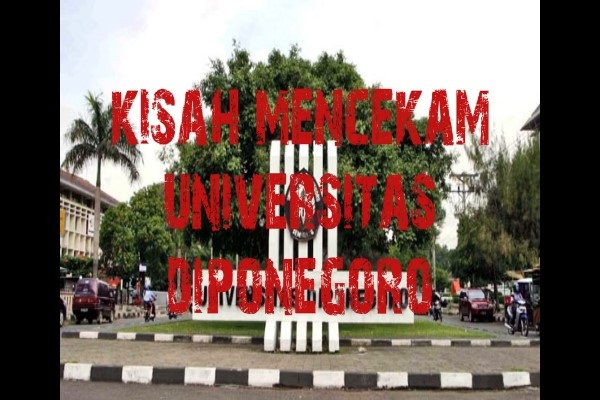 Inilah Beberapa Cerita Seram di Undip Semarang