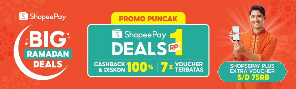 3 Promo Spesial di Puncak ShopeePay Big Ramadan Deals Besok! Bikin Heboh!
