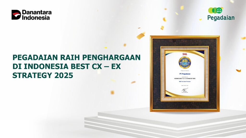 Integrasikan Pengalaman Pelanggan & Karyawan, PT Pegadaian Raih Indonesia Best CX-EX Strategy Award 2025