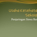 Pemeriksaan Kesehatan Pada Penjaringan Siswa Baru