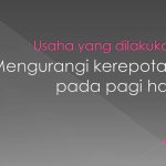 TIPS MENGURANGI KEREPOTAN PEKERJAAN DI PAGI HARI