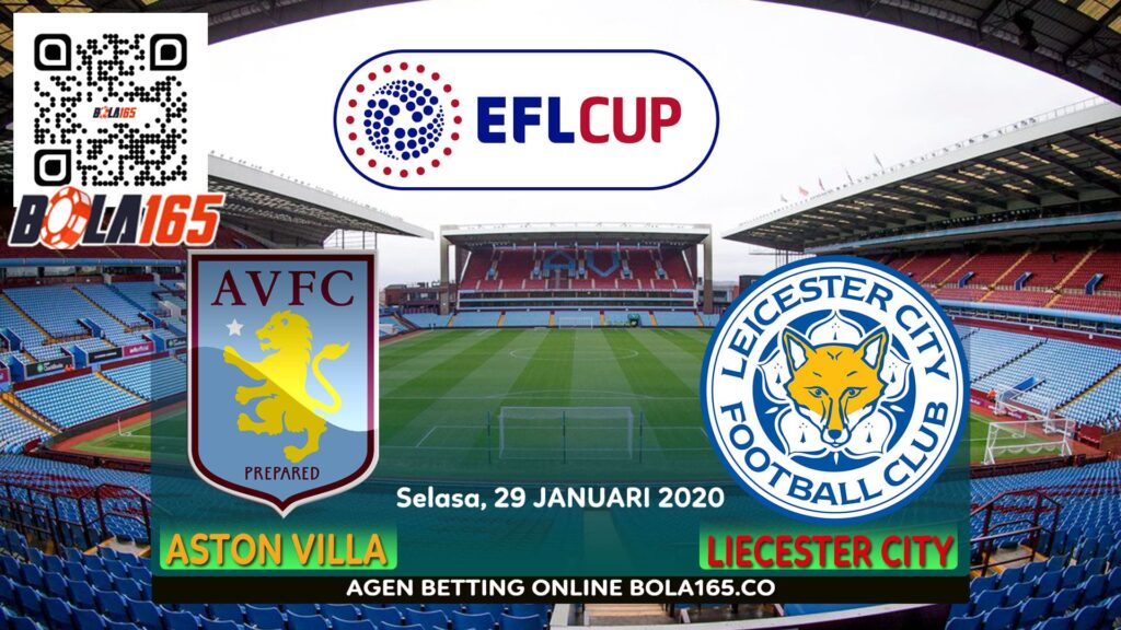 Prediksi Skor Aston Villa Vs Leicester City Rabu 29 Januari 2020