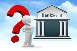 Mengapa Memilih Bank Syariah?