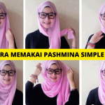 Tutorial Cara Memakai Pashmina Simple dan Cepat